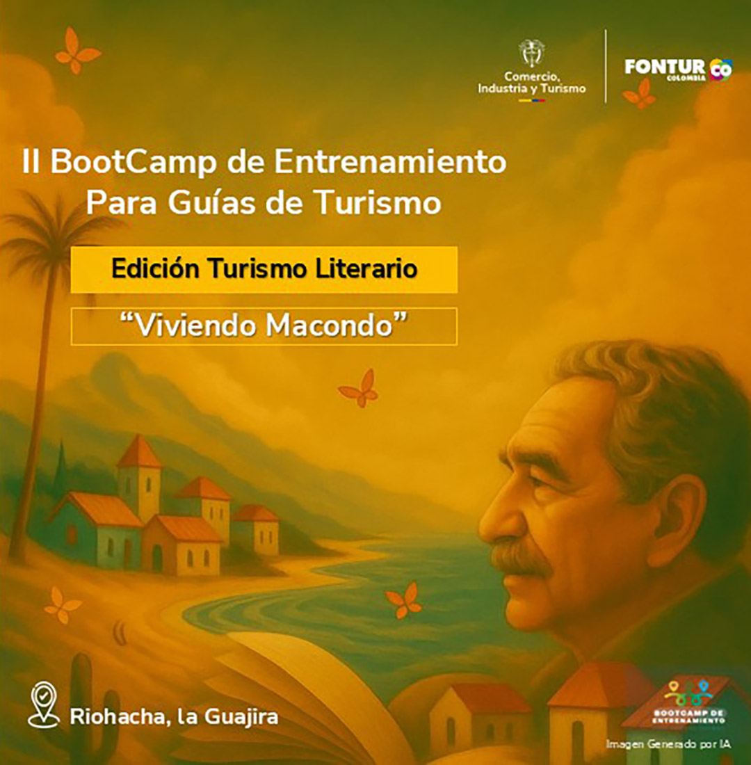 9. CONVOCATORIA GUÍAS DE TURISMO: II Bootcamp de entrenamiento para guías profesionales de turismo - Edición Turismo Literario “Viviendo Macondo”